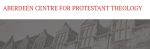 Aberdeen: Towards the Future of Protestant Theology