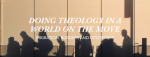 CFP: Tyndale Fellowship Conference 2020 – Philosophy of Religion Abstracts