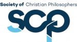 Upcoming “Society of Christian Philosophers” Conferences and Extended CFP