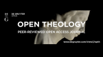 Open Theology Issues an Invitation for Edited Volume Proposals; Deadline October 2020.